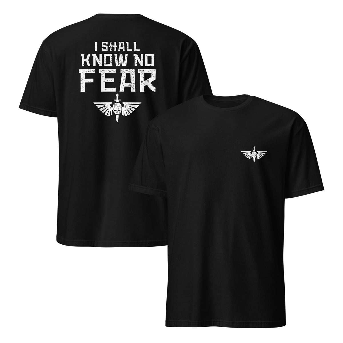 T-shirt âI shall know no fear.â crank-wargame