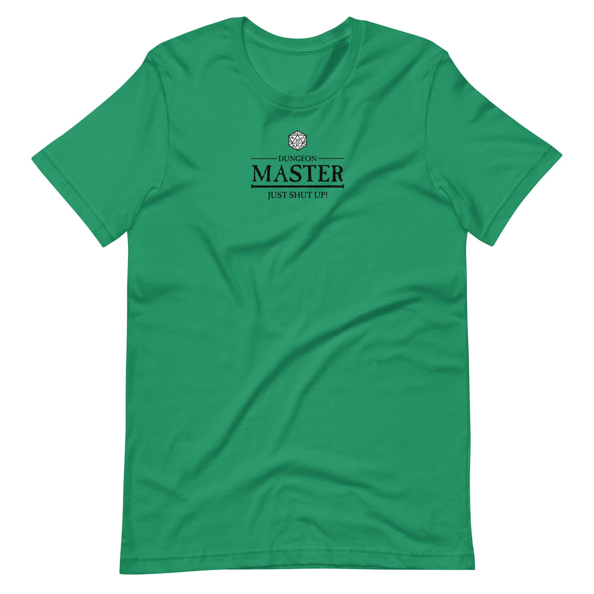 T-shirt « Dungeon Master â Just Shut Up! » crank-wargame